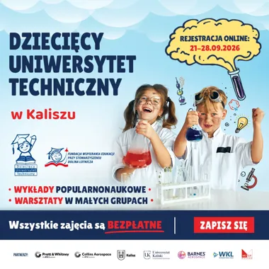 Obraz do artykułu: Dziecięcy Uniwersytet Techniczny wraca do Kalisza. Bezpłatne zajęcia i losowanie miejsc