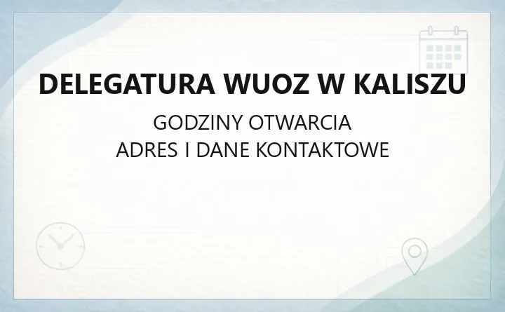 Delegatura WUOZ w Kaliszu - kontakt, stanowiska i zakres działania