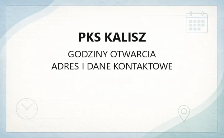 PKS Kalisz - kontakt, rozkład jazdy, wynajem autobusów i stacja diagnostyczna