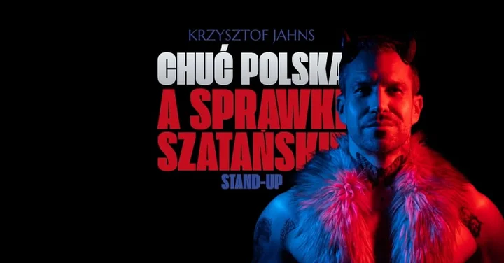 Grafika promocyjna wydarzenia CHUĆ POLSKA, A SPRAWKI SZATAŃSKIE — Krzysztof Jahns w Kaliszu