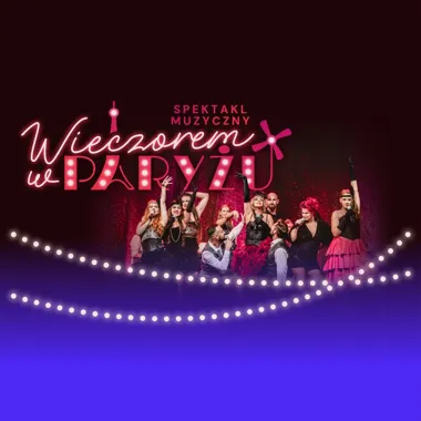 WIECZOREM W PARYŻU – muzyczna noc