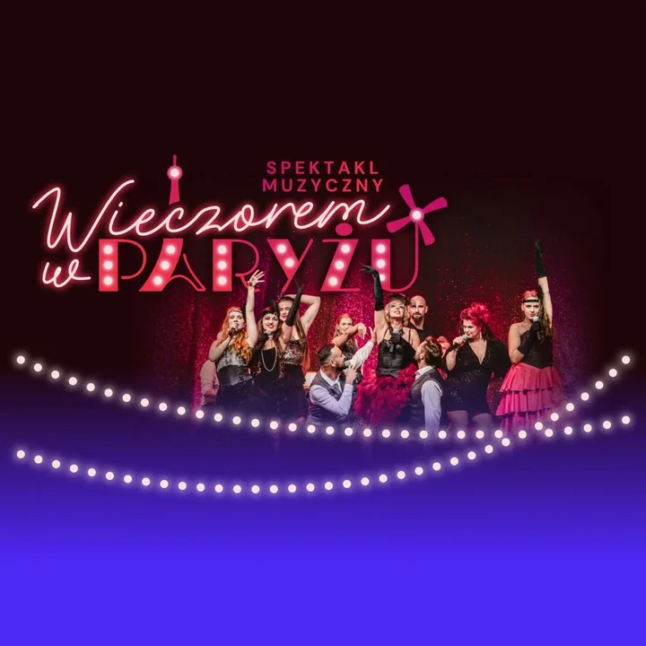 Grafika promocyjna wydarzenia WIECZOREM W PARYŻU – spektakl muzyczny pełen paryskiej nocy