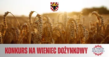 W powiecie kaliskim znów stawia się na wieniec dożynkowy. Są terminy i nagrody